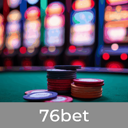 76bet: Plataforma de Jogo com Serviço Profissional e Seguro